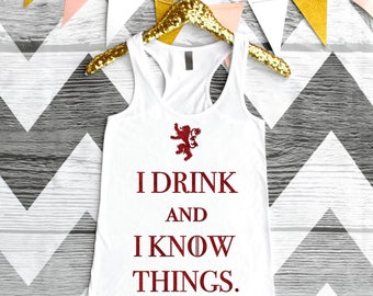 I Drink and I Know Things, Ladies Top, Red Glitter, Tank Top, Party Shirt, Customizable, Fast Shipping