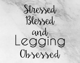 Legging Obsessed decal, fashion goodies, car decals, leggings are pants