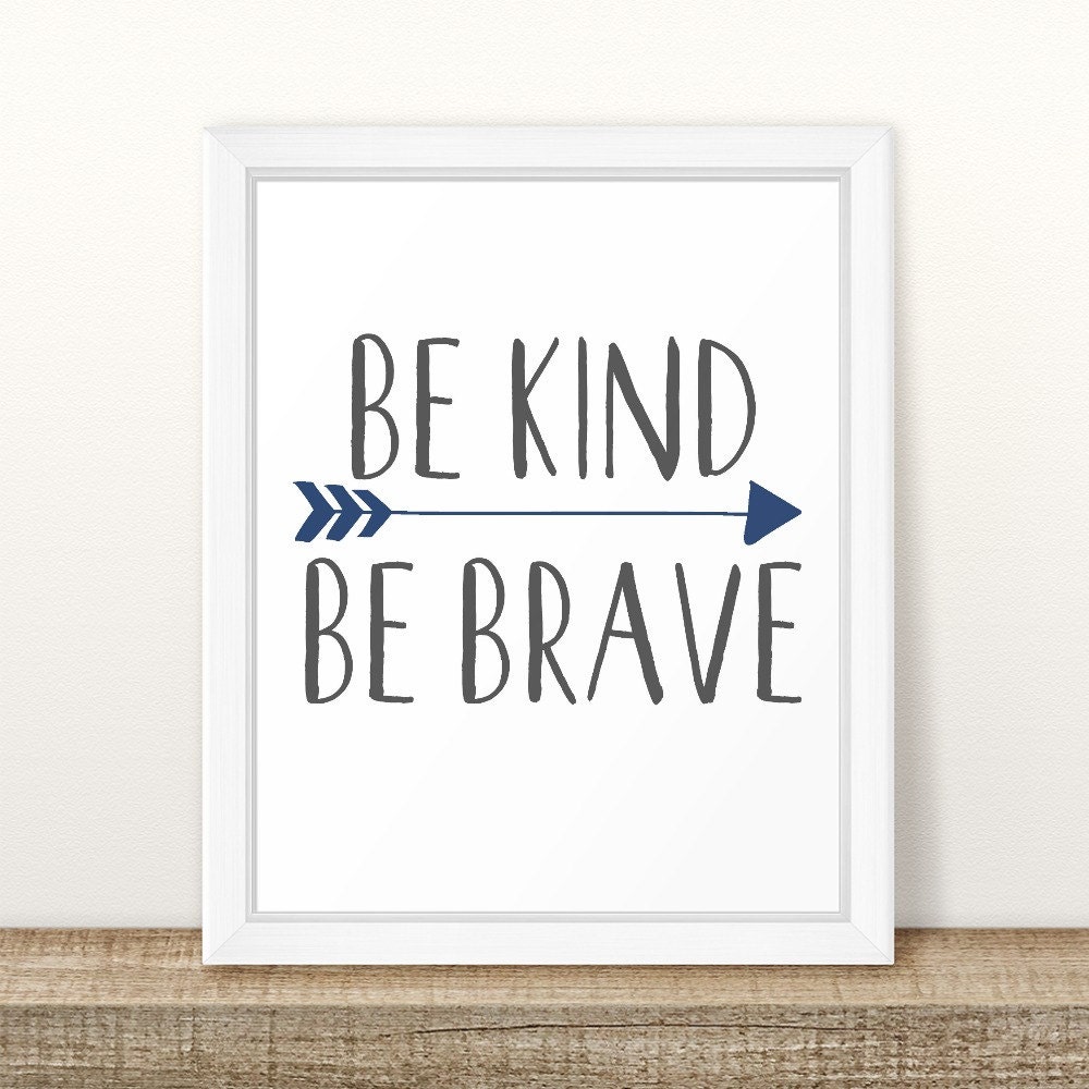Printable Be Brave Be Kind Quote Arrows Nursery Wall Art
