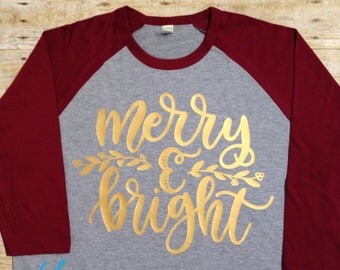 Merry and Bright Raglan Shirt, Christmas Shirt, Christmas Raglan Shirt, Merry and Bright Shirt, Family Christmas Shirt