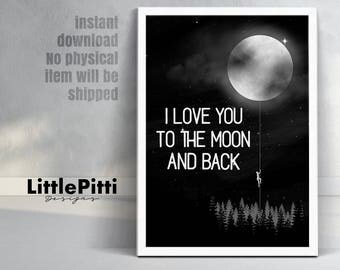 I love you to the moon and back, nursery print, baby girl nursery, black white nursery art, gift for kids, baby gift, nursery wall art