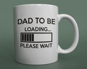 NEW DAD GIFT Dad to be loading please wait mug Dad loading mug Dad to be gift soon to be dad mug Geeky new dad mug Computer dad mug