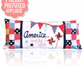 Kimberbell's "America...Land That I Love" bench pillow pattern with pre-cut pre-fused applique kit by Lone Star Laser