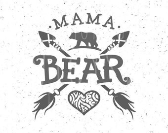 Mama Bear SVG Mama Bear SVG Files Family Bears Svg File Mama Svg Arrows Svg files Heart Cricut svg File SVG Cricut File Silhouette Cut Files