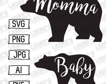 Mama Bear SVG - Momma Bear SVG - Momma SVG - Mothers Day Svg - Baby Bear Svg - Mommy Bear - Mommy and Me Cut Files - Mommy and Me Outfits