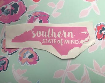 Southern State of Mind, North Carolina Decal, Southern Decal, Preppy Decal, Simply Southern, Car Decal, Yeti Decal, Vinyl Decal