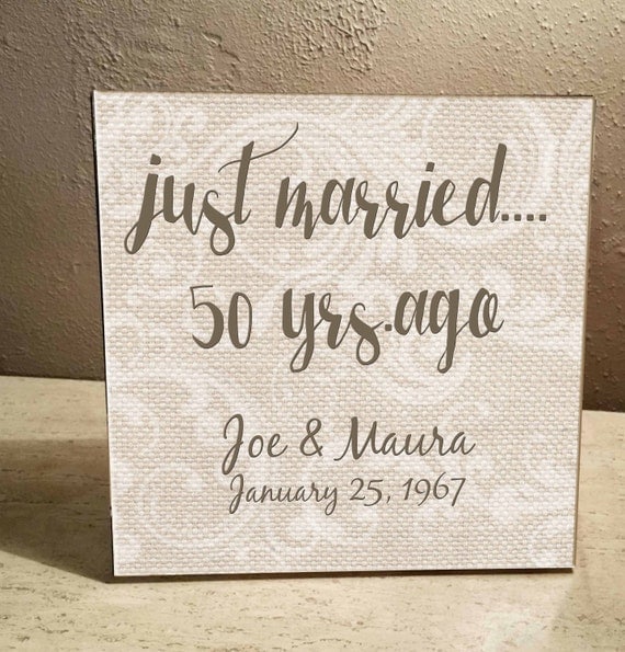 Just married... 50 yrs. ago Anniversary Personalized