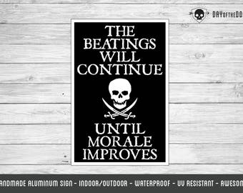 Beatings Will Continue Until Morale Improves pirate sign