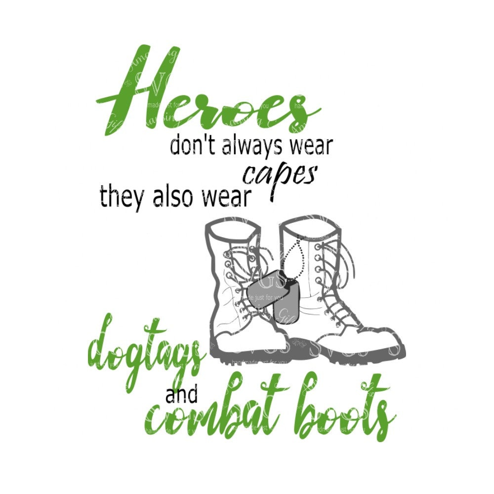 Download SVG Heroes dont always wear capes Combat Boots Dog Tags