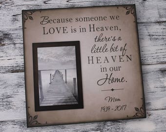 Memorial frame, memorial picture frame, Because someone we love is in heaven, bereavement gift, sympathy gift, handmade, memorial CAN-413
