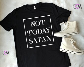 Not Today Satan Shirt, Not Today Satan Work Out Shirt, Not Today Shirt, Jesus Shirt, Y'all Need Jesus, Faith Shirt, Gym Shirt