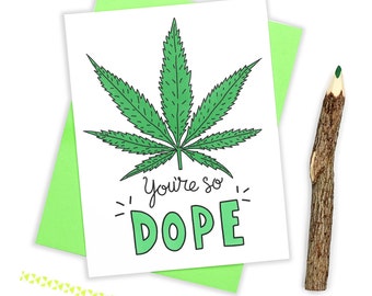 Funny Birthday Card, Marijuana Card, Weed, Cannabis, Funny Friendship Card, Dope, I Like You, Boyfriend Card, Bestie Card, Girlfriend Card