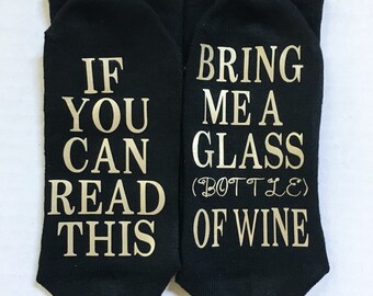 If You Can Read This Bring Me a Glass (Bottle) of Wine Black & Gold Crew Socks