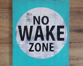 No Wake Zone Sign, Wood No Wake Zone Sign, No Wake Decor, Nautical Decor, Rustic Nautical Sign