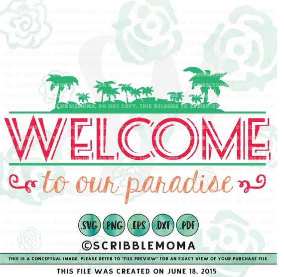 Welcome to Our paradise svg eps dxf png download by ScribbleMoma