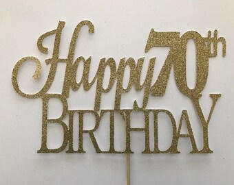 70th Birthday Cake Topper, 70th Cake Topper, 70 Birthday Cake Topper, Seventy Birthday, Gold Cake Topper, 20th, 30th, 60th, 50th, 70th, 80th