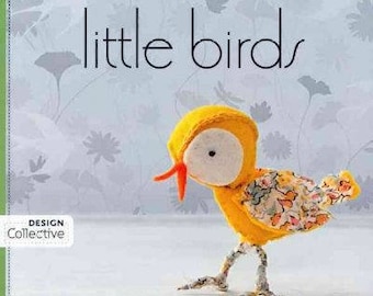 Little Birds: 26 Handmade Projects to Sew~Stitch~Quilt & Love Book~Make Ornaments~Toys~Quilting~NEW