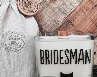 Soy Candles - Bridesman - Bridesman Gift - Bridesman Candle - Will You Be My Bridesman - Wedding Party Favors -