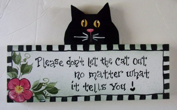 Cat sign Please don't let the cat out Hand painted
