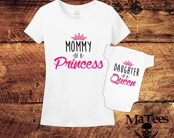 Mommy and Me Outfits, Mother Daughter Shirt, Mommy of a Princess, Daughter of A Queen, New born, New Mommy Gift, T-Shirts, Shirt, Tee