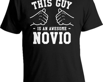 This Guy Is An Awesome Novio Boyfriend Gift Ideas For Men Anniversary T Shirt Boyfriend TShirt Valentines Day Gift For Him Mens Tee TGW-317