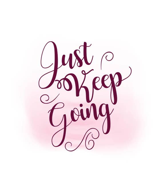 Download Just keep going SVG clipart Inspirational Quote Art Digital