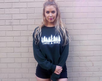 Take A Hike Shirt Women's Sweatshirt Hiking Clothing PNW Sweatshirt Hiking Shirt Crew Neck Sweater «« g180forest «« (crew, ss) ««