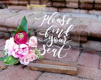 Find Your Seat Sign, Acrylic Wedding Sign, Custom 8x10 Calligraphy Acrylic Sign, Rustic Vintage Modern Weddings