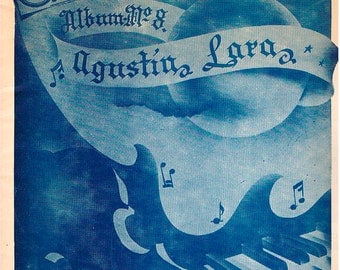 Agustin Lara - Album No.8- 13 songs - printed in Mexico 1949c. advanced to virtuoso - Piano with Spanish Lyrics - Very good condition