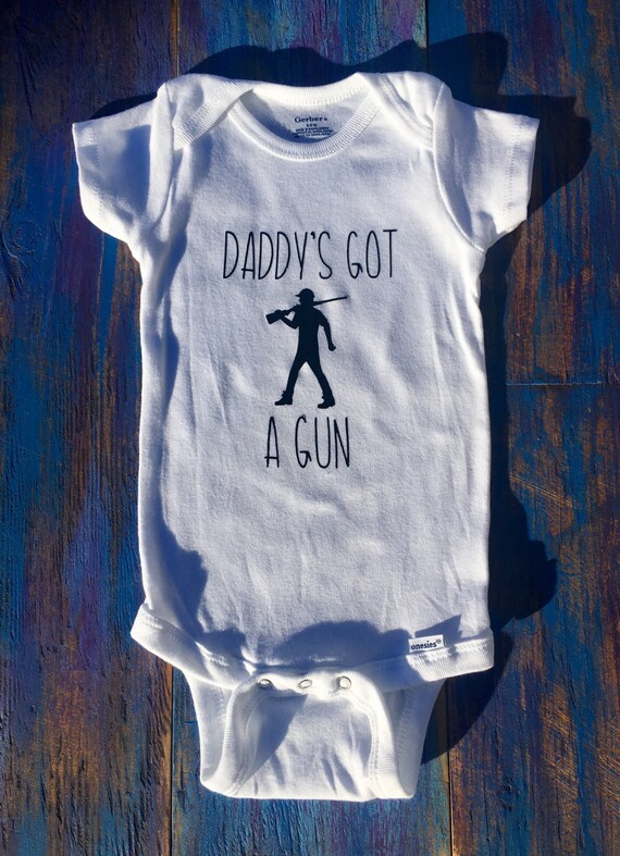 Daddy's Got A Gun Onesie Funny Onesie by ChristlesCreations