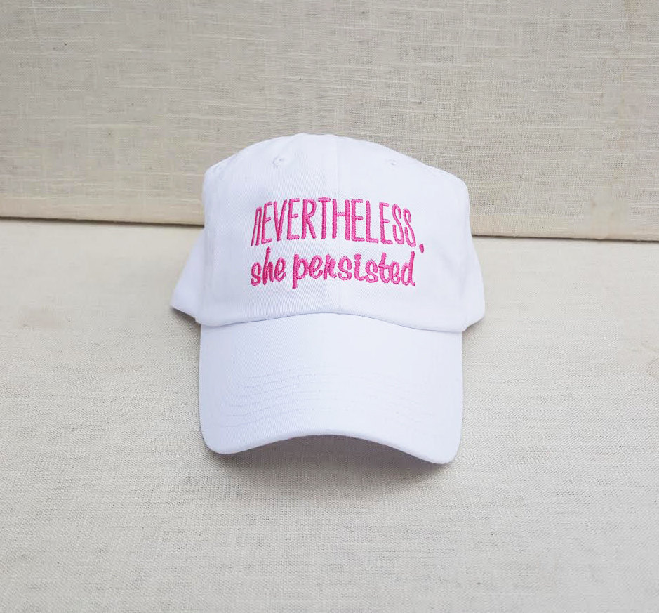 Nevertheless, She Persisted Ladies Baseball Cap | Multiple Colors | Personalized | Nevertheless, She Persisted Hat | Current Event, Politics