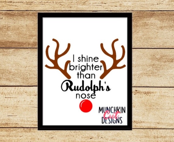 Free Free Shine Like Rudolph Svg 144 SVG PNG EPS DXF File