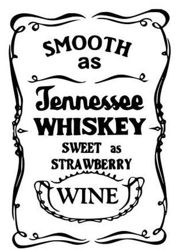 Smooth as tenessee whiskey SVG File Quote Cut File