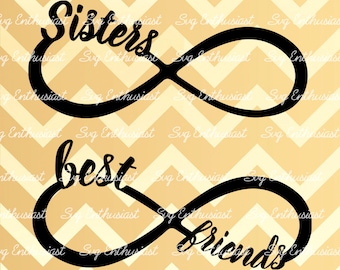 Sisters Infinity SVG, Best friends Infinity SVG, Infinity SVG, Friendship Svg, Siblings Svg, cricut, Eps, Png, Jpg, Dxf, Vector, Clipart,