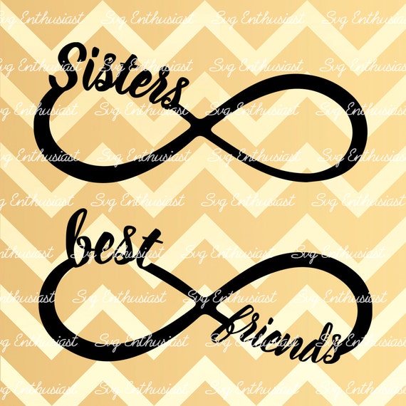Download Sisters Infinity SVG Best friends Infinity SVG Infinity SVG