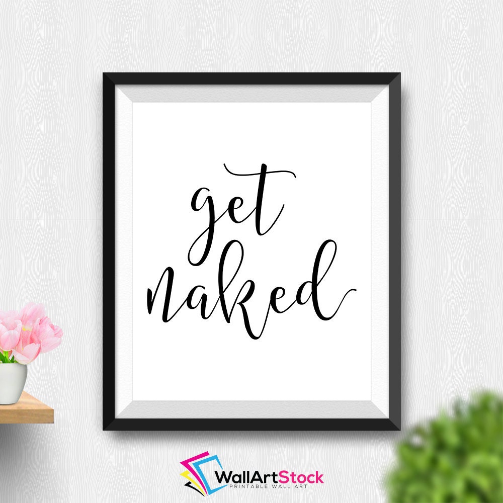 Printable Get Naked Wall Art Motivational Poster Printable