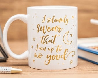 Harry Potter mug with quote "I solemnly swear that I'm up to no good”