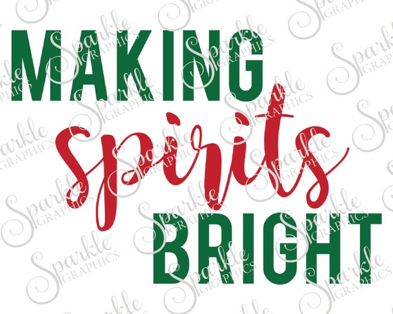 Making Spirits Bright Cut File Christmas SVG Winter Christmas