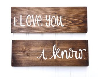 I Love You, I Know | Mini Sign Set | Star Wars | Handlettered | Handmade | Valentine's Day | Wedding Signs | Love Signs