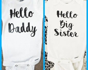 Pregnancy announcement onesie, big sister onesie, big brother onesie, hello daddy, hello papa, hello nana, hello mimi