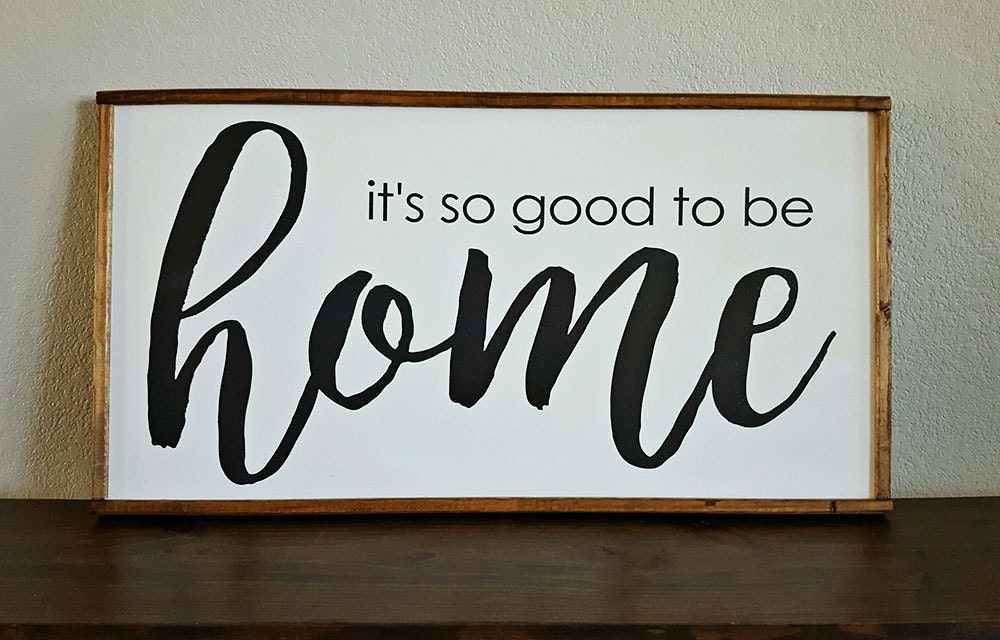 Download It's so good to be Home sign Good to be home sign