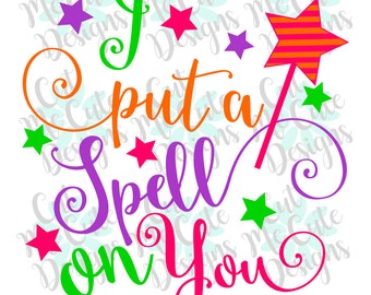 SVG DXF PNG cut file cricut silhouette cameo scrapbooking Halloween I Put A Spell On You