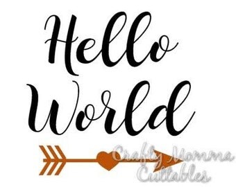 Hello World SVG file // New Baby SVG // Hello World Cut File // Cut File // Silhouette File // Cutting File