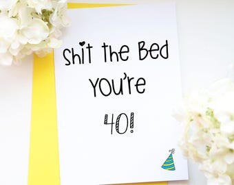 40th birthday card// fortieth birthday card// 40 birthday card// milestone birthday card// funny 40th birthday// rude 40th birthday