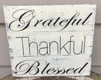 Grateful Thankful Blessed Sign, Farmhouse Decor, Rustic Decor