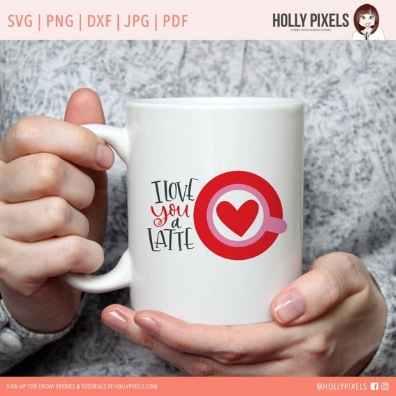 Download Coffee Cut File and Valentines Day SVG Files for Coffee Mugs I