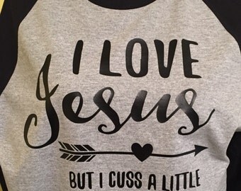 I love Jesus but I cuss a little