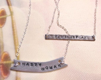 Nasty Woman, Feminist AF Necklaces, Women's March Feminist Necklaces, Nasty Woman Necklace, Feminist Necklace