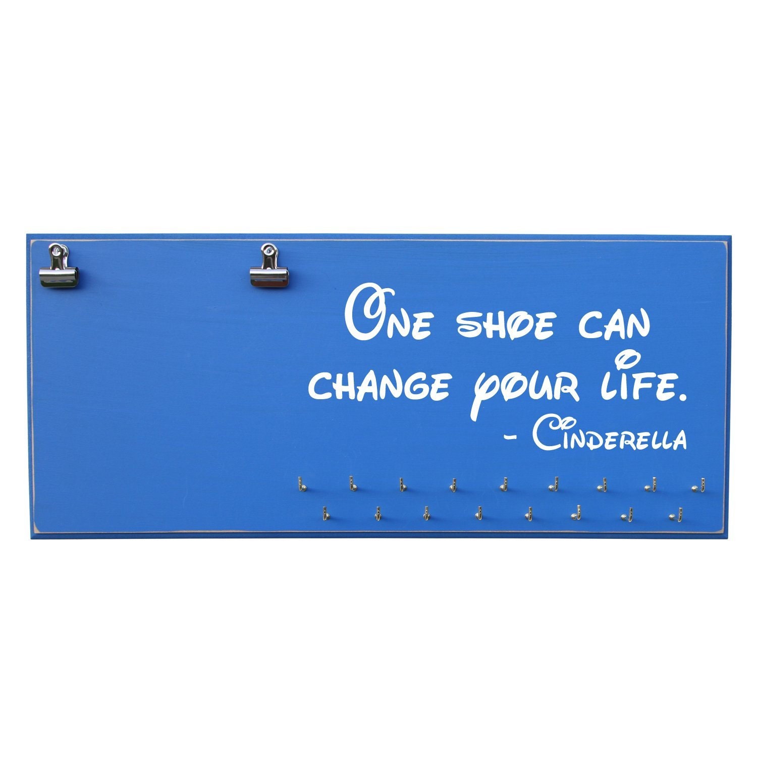 Inspirational Quote Medal Display e shoe can change your life Cinderella Medals and Bib Hanger Holder Display Sold by RunRilla