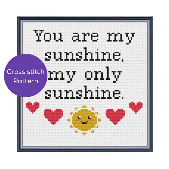 You are my Sunshine Cross Stitch Pattern